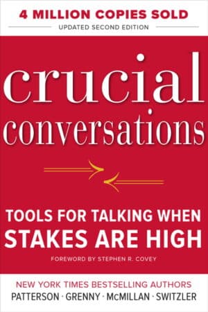 Image of the cover of Crucial Conversations by Joseph Grenny, Ron McMillan, Al Switzler, and Kerry Patterson. Wesley Donehue's book reviews and recommendations.
