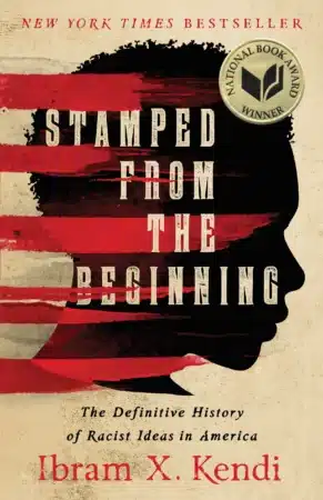 Image of the cover of Stamped From the Beginning by Ibram X. Kendi. Wesley Donehue's book reviews and recommendations.
