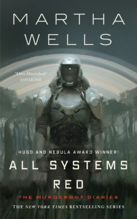 Image of the cover of All Systems Red by Martha Wells. Wesley Donehue's book reviews and recommendations.