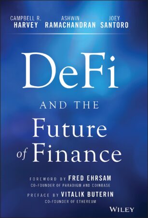 Image of the cover of DeFi and the Future of Finance by Campbell R. Harvey, Ashwin Ramachandran, and Joey Santoro. Wesley Donehue's book reviews and recommendations.