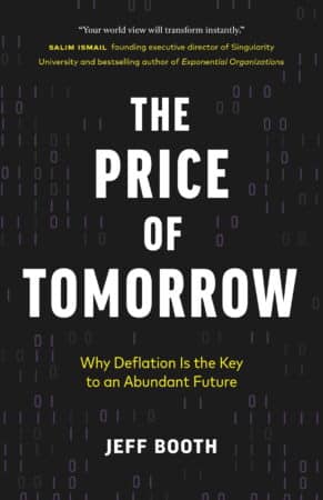 Image of the cover of The Price of Tomorrow by Jeff Booth. Wesley Donehue's book reviews and recommendations.