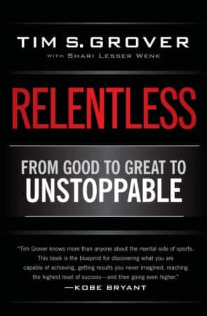 Image of the cover of Relentless by Tim S. Grover. Wesley Donehue's book reviews and recommendations.